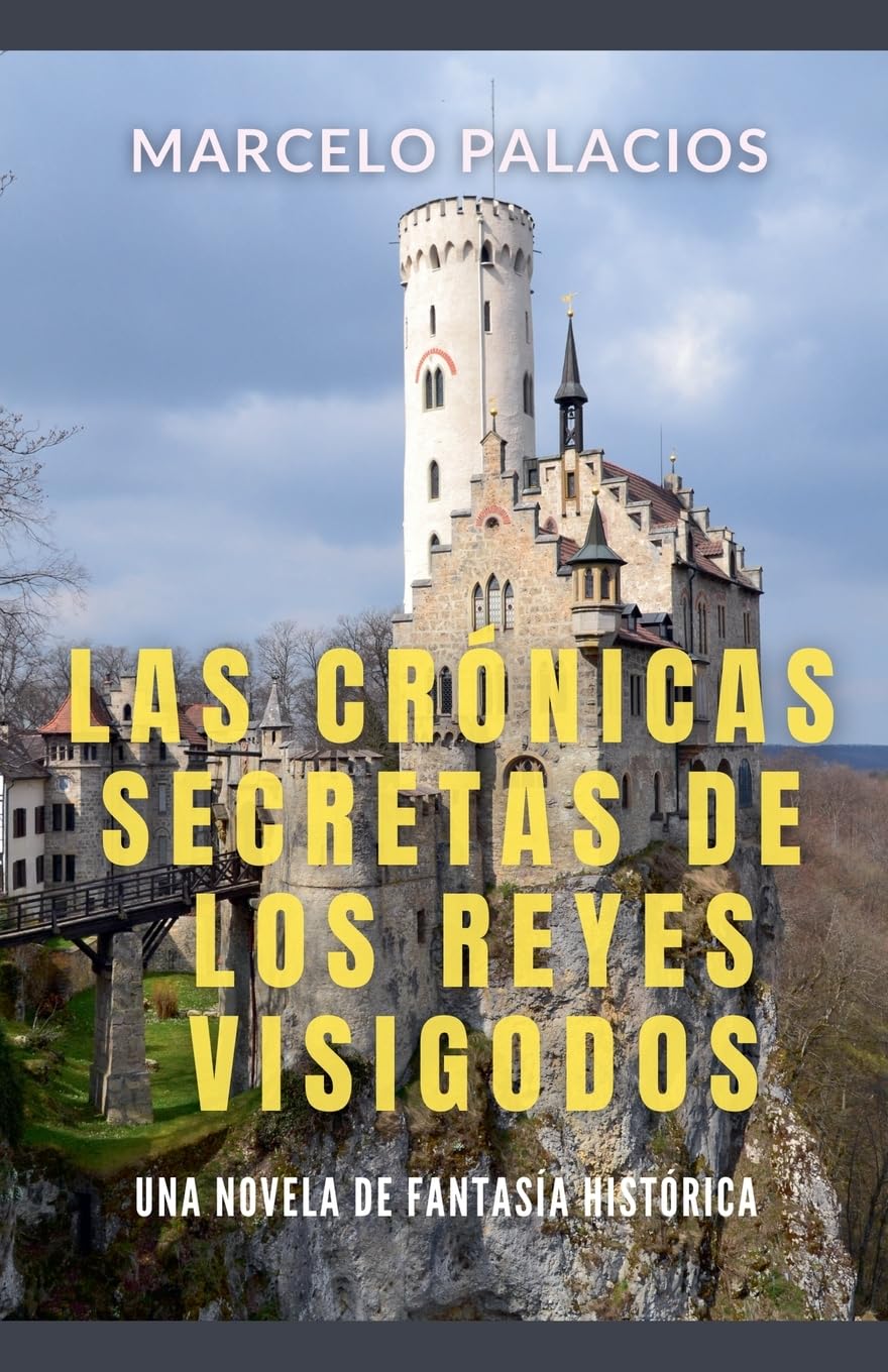 Las Crónicas Secretas de los Reyes Visigodos Historical Fiction