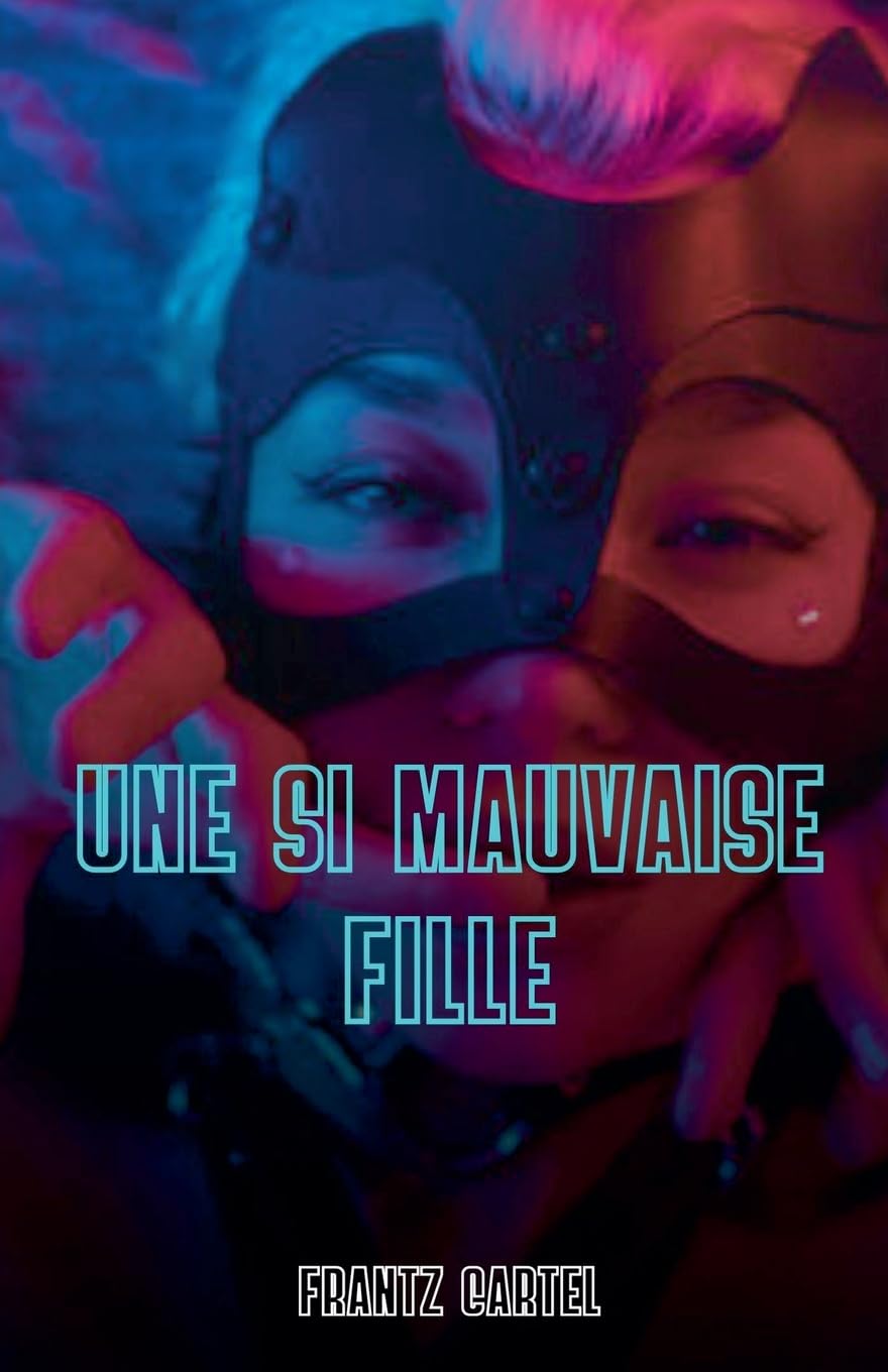 Une si mauvaise fille Contemporary literature