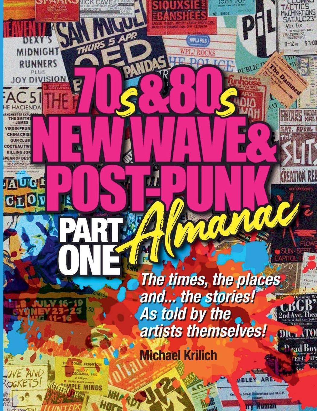 The 70s & 80s New Wave & Post-Punk Almanac Part One Arts & Music