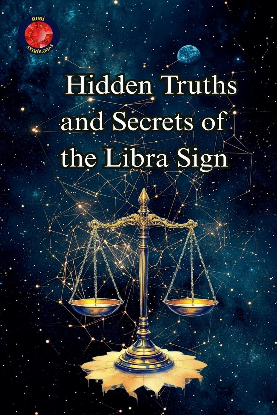 Hidden Truths and Secrets of the Libra Sign Religion & Esotericism