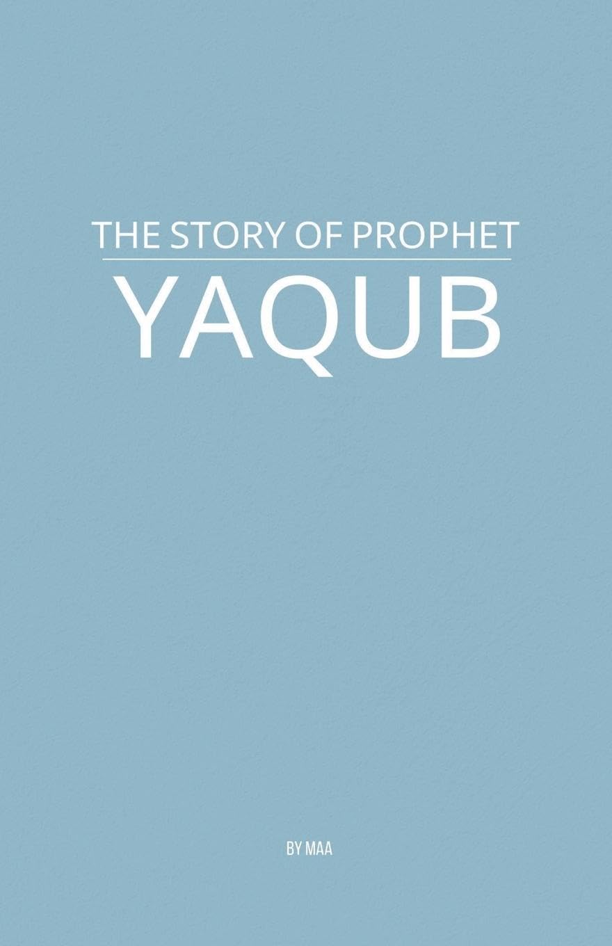 The Story of Prophet Yaqub Politics & Society