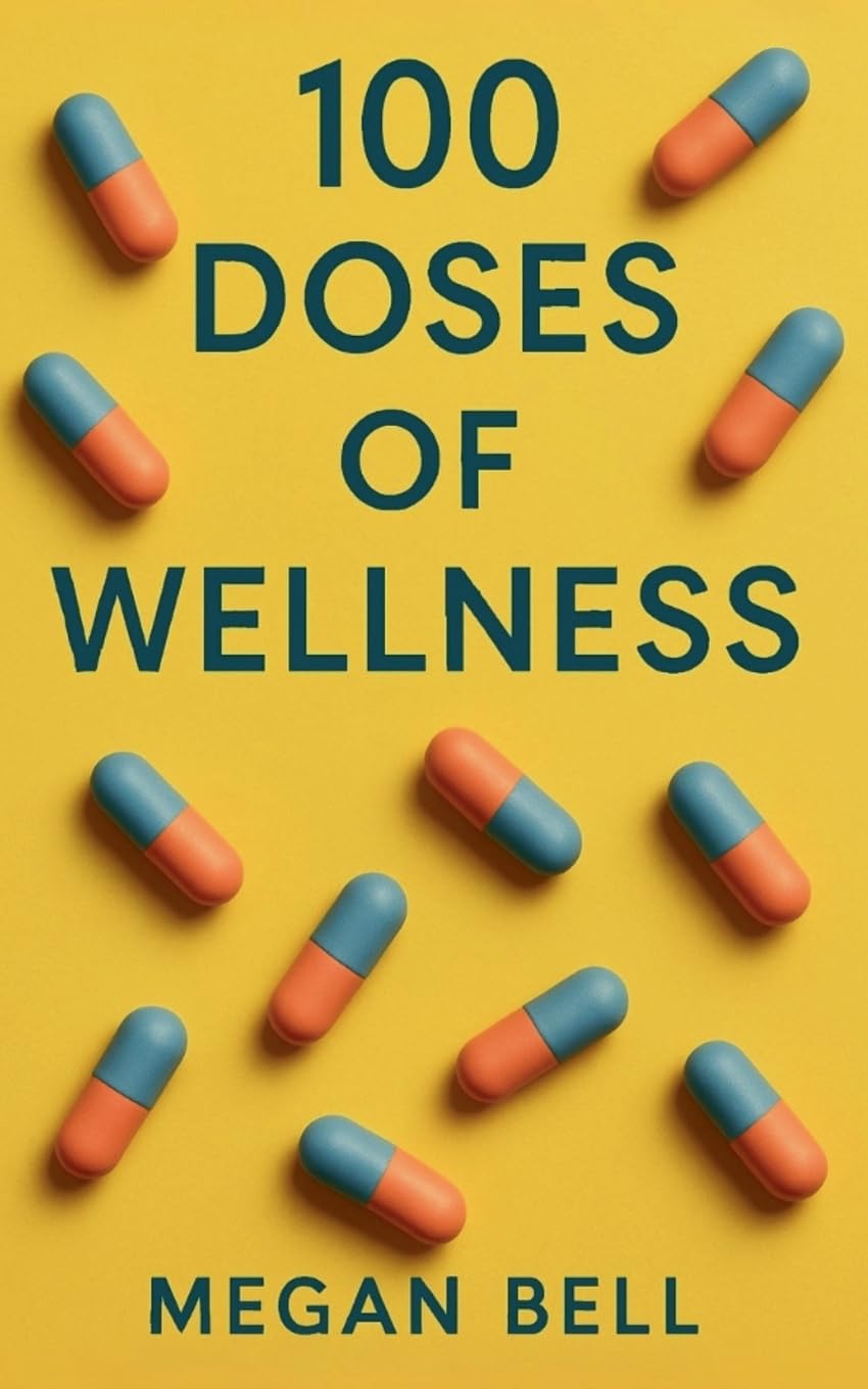 100 Doses of Wellness Health, Nutrition & Fitness