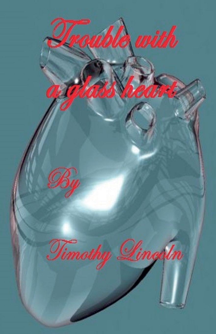 Trouble With A Glass Heart Contemporary literature