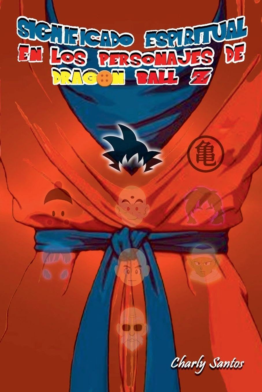 Significado Espiritual en los Personajes de Dragon Ball Z Self-help