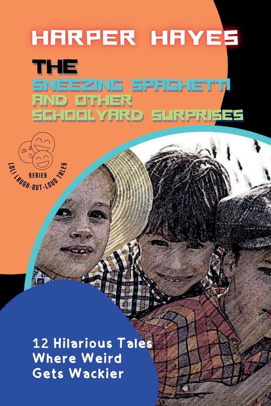 The Sneezing Spaghetti and Other Schoolyard Surprises Parents & Children