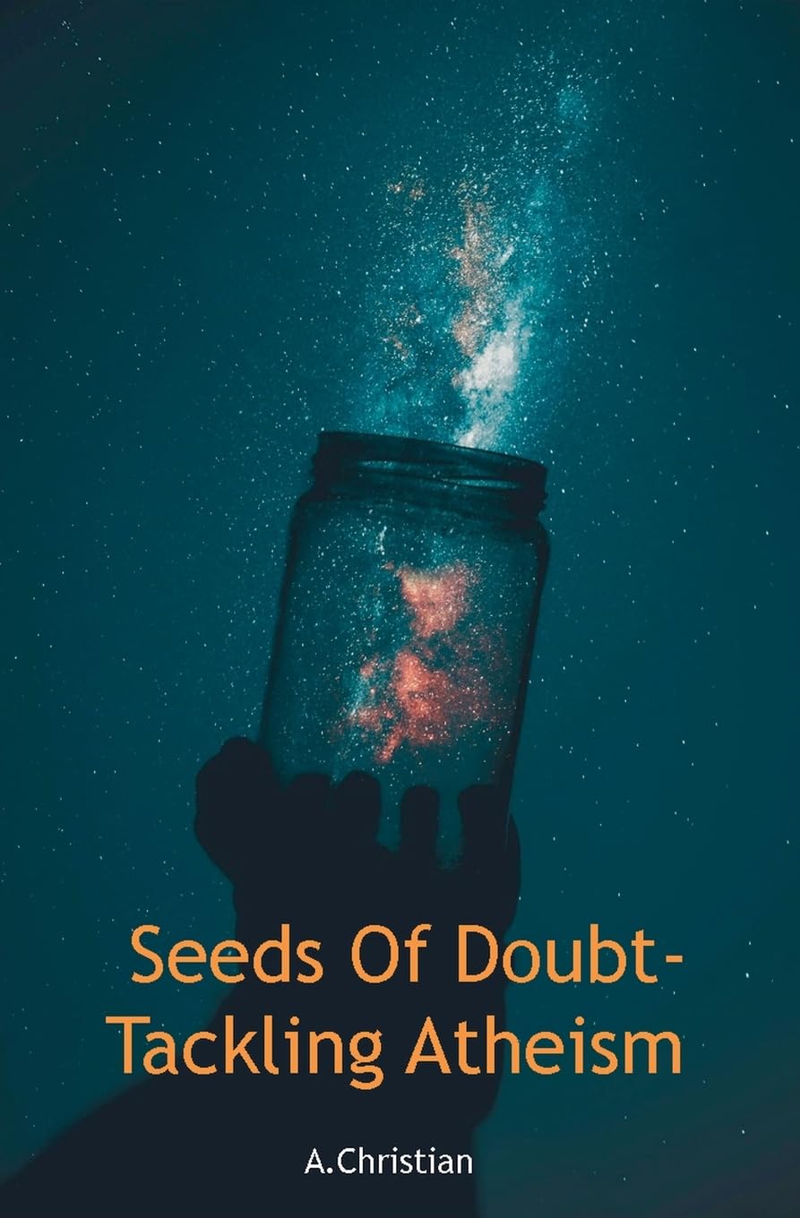 Seeds Of Doubt-Tackling Atheism Religion & Esotericism