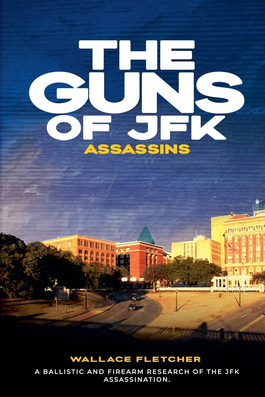 The Guns of JFK Assassins Memories