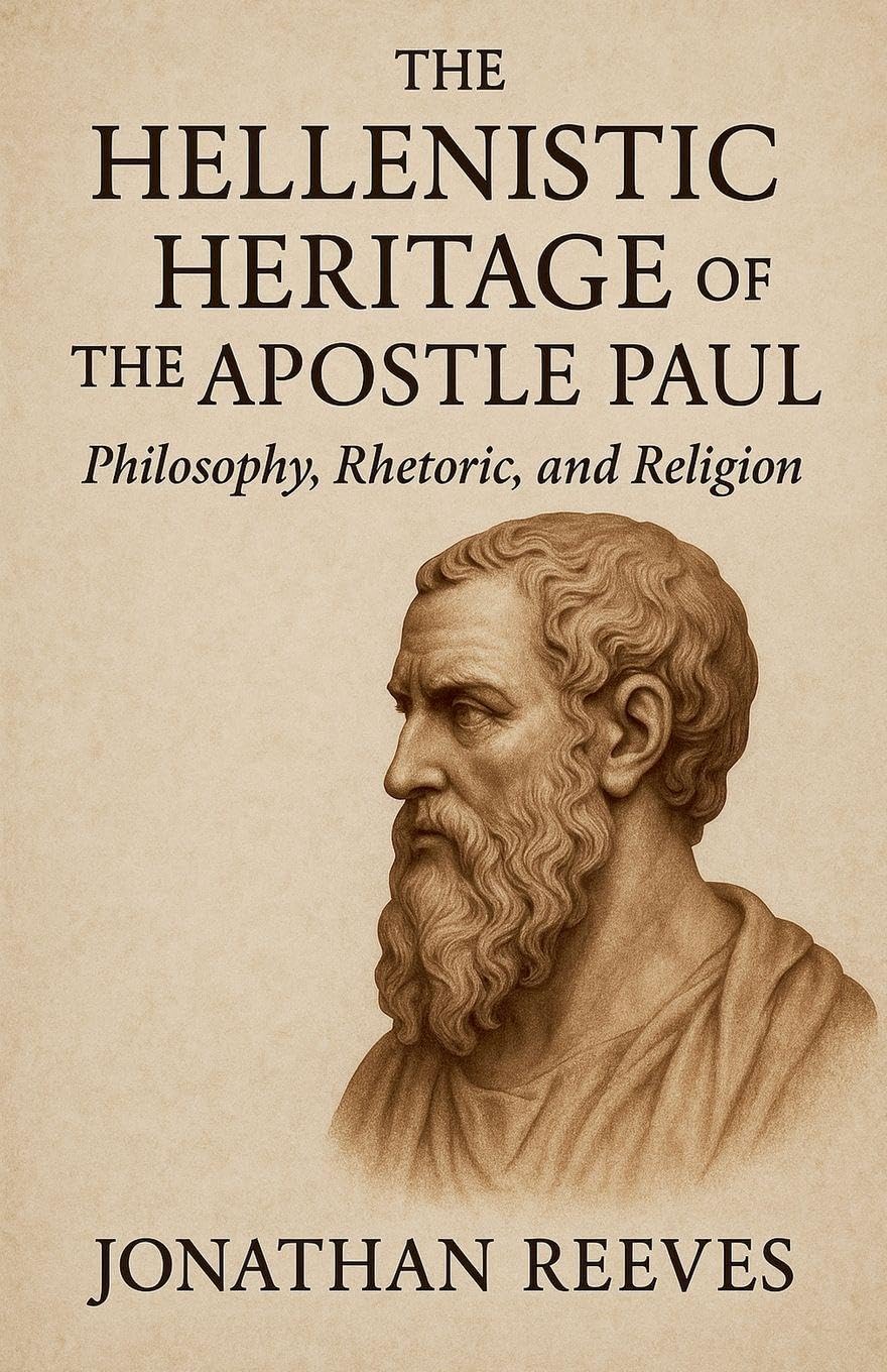 The Hellenistic Heritage of the Apostle Paul Religion & Esotericism