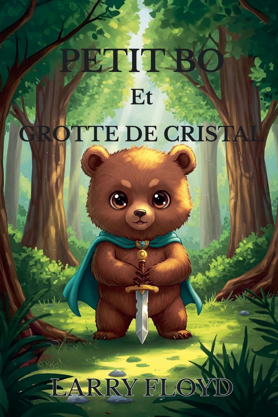 Petit Bo Et Grotte de Cristal Fairy Tales & Legends