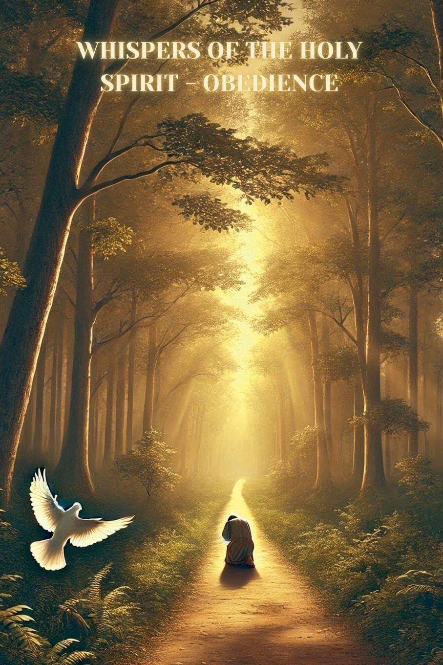 Whispers of the Holy Spirit - Obedience Leisure & Fun