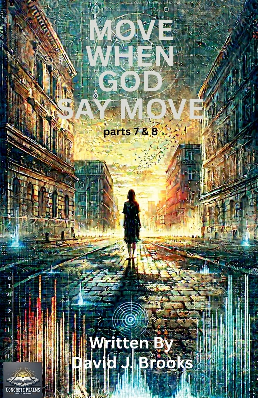 Move When God Say Move Parts 7 and 8 Contemporary literature