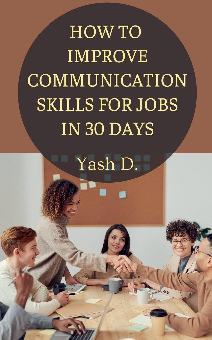 How to Improve Communication Skills for Jobs in 30 Days Business, Finance & Career