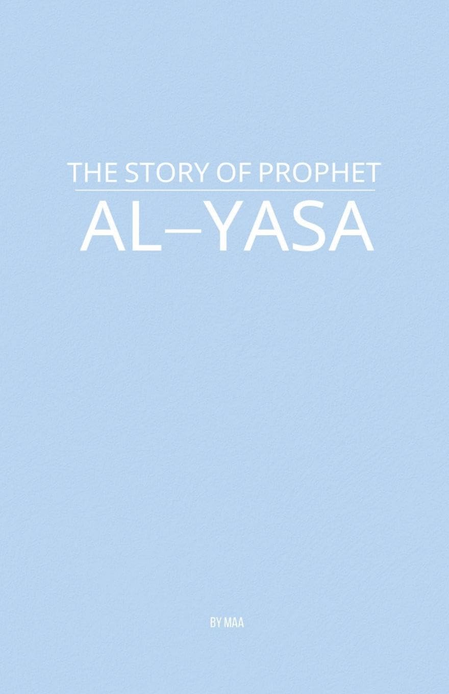 The Story of Prophet Al-Yasa Social Sciences