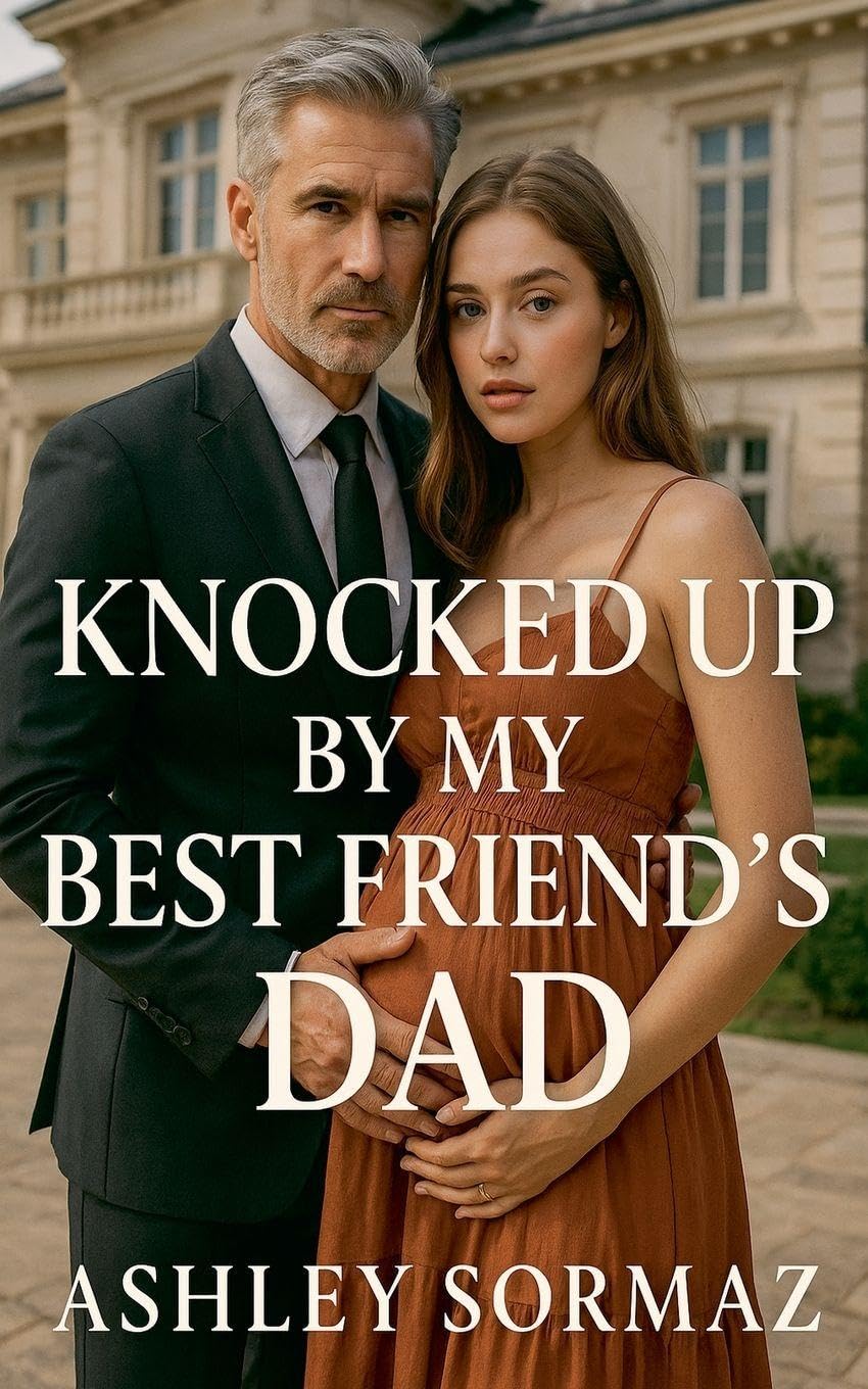 Knocked Up by My Best Friend's Dad. Contemporary literature