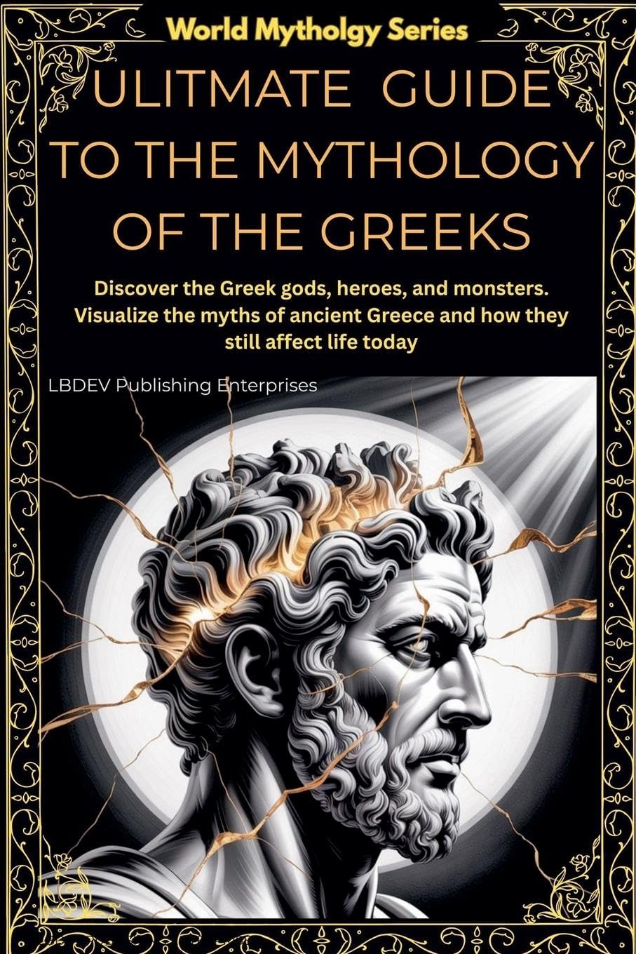 Ultimate guide to mythology of the Greeks Social Sciences