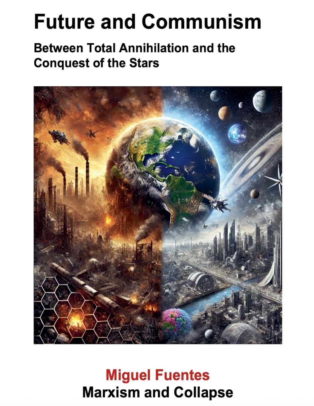 Future and Communism. Between Total Annihilation and the Conquest of the Stars Mathematics
