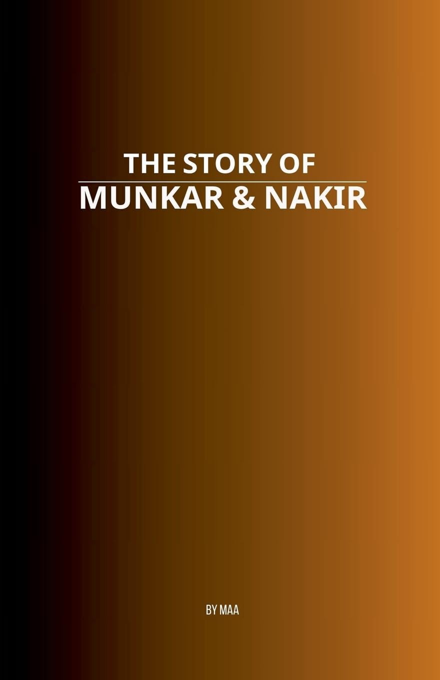 The Story of Munkar & Nakir Religion & Esotericism
