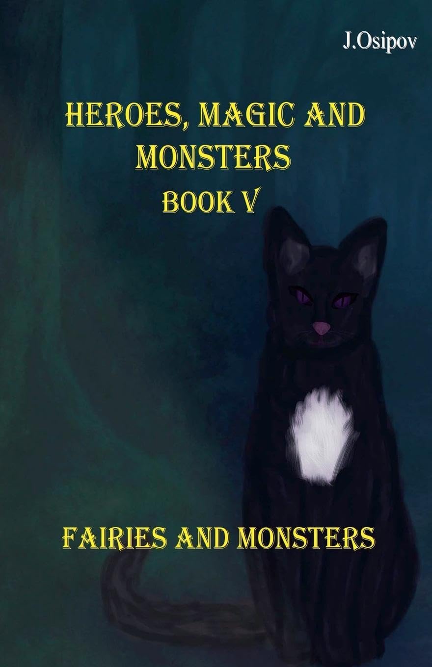 Heroes, Magic and Monster Book V Fairies and Monsters Action & Adventure