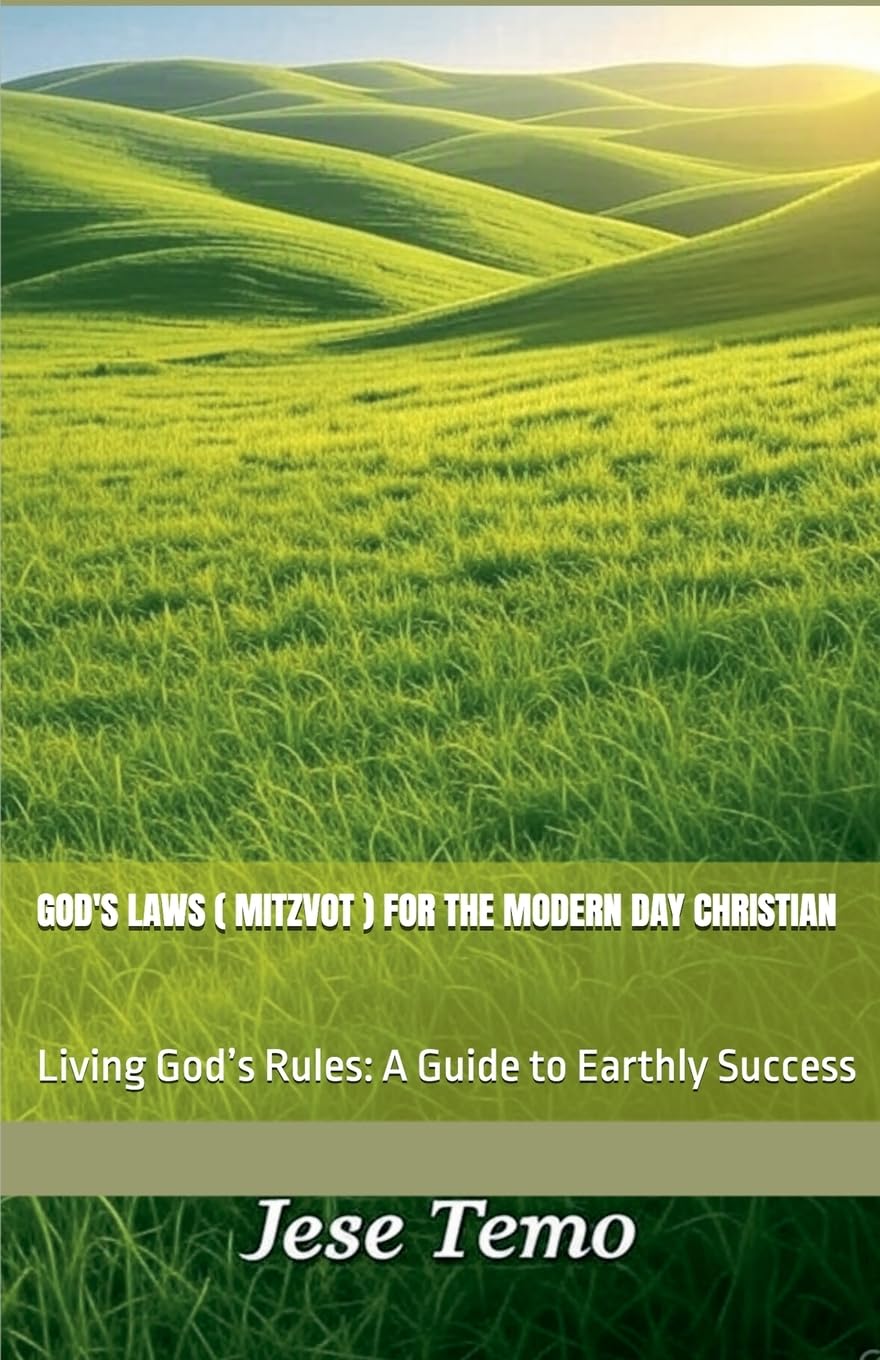 God's Laws (Mitzvot) For The Modern Day Christian Religion & Esotericism
