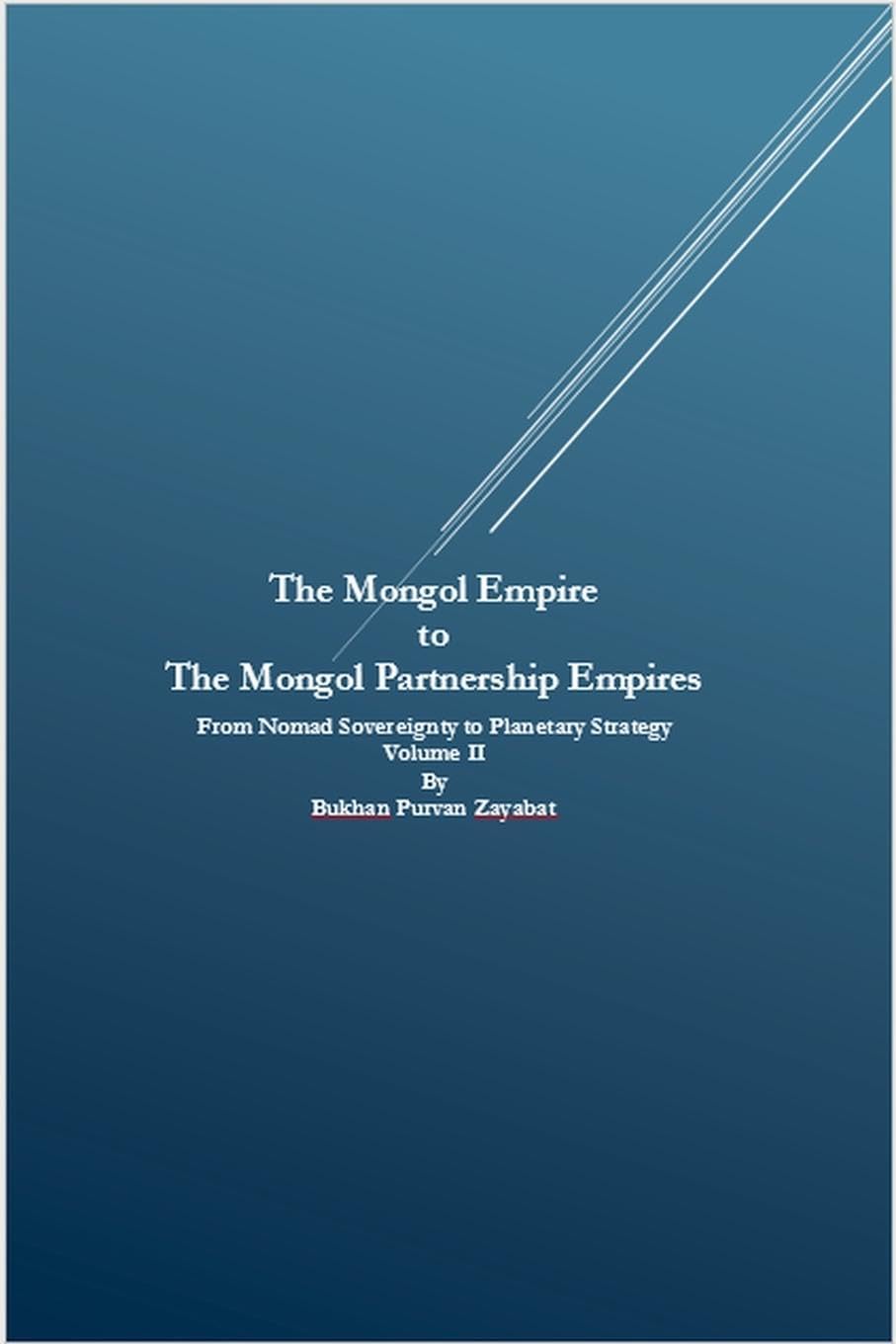 The Mongol Empire to The Mongol Partnership Empires Philosophy