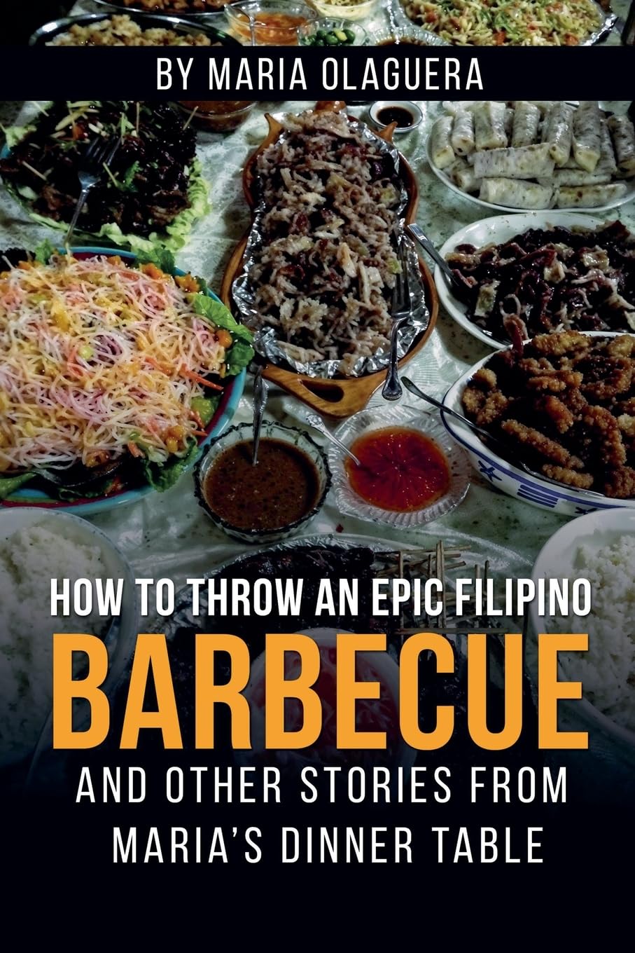 How to Throw an  Epic Filipino  Barbecue Art & Literature