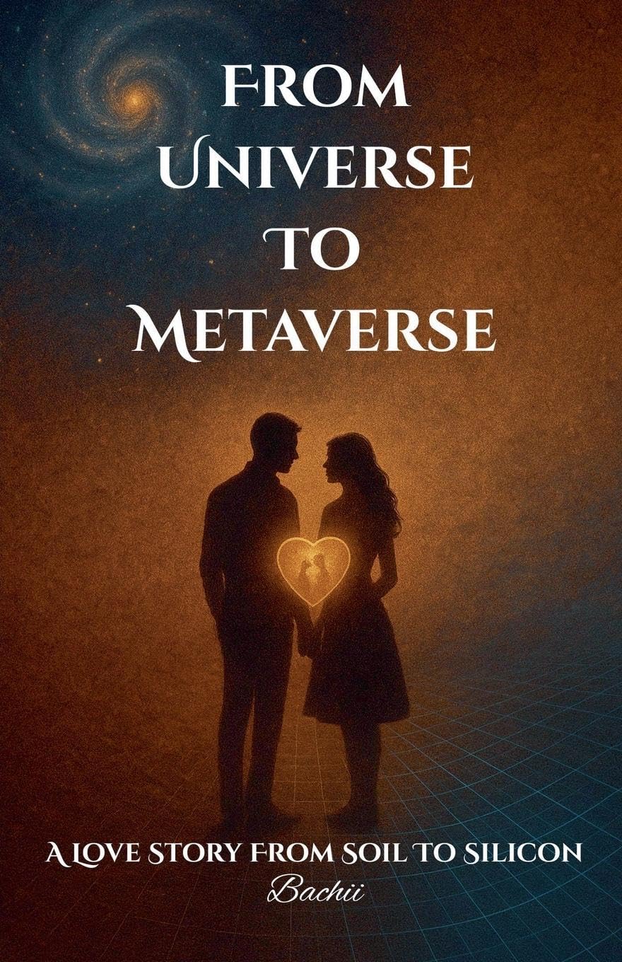 From Universe To Metaverse  - A Love Story From Soil To Silicon Contemporary literature