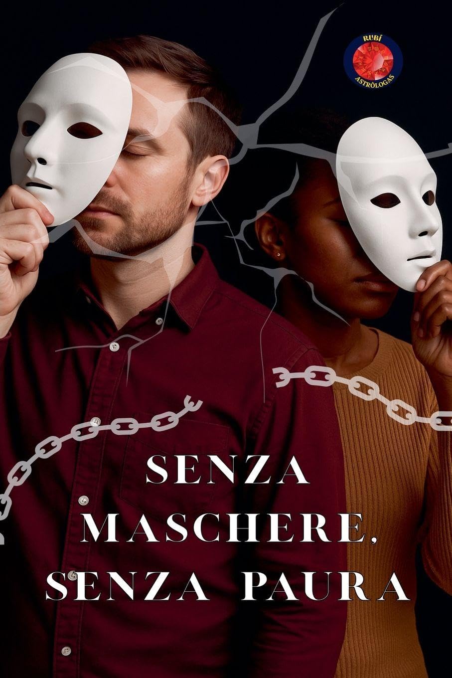 Senza Maschere, Senza Paura Psychology