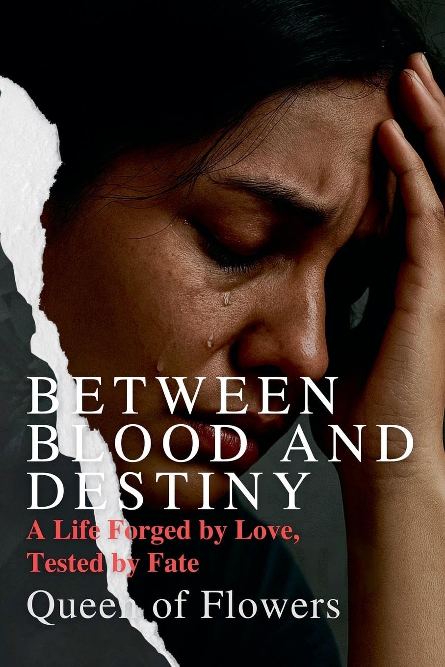 Between Blood and Destiny_ A Life Forged by Love, Tested by Fate Books