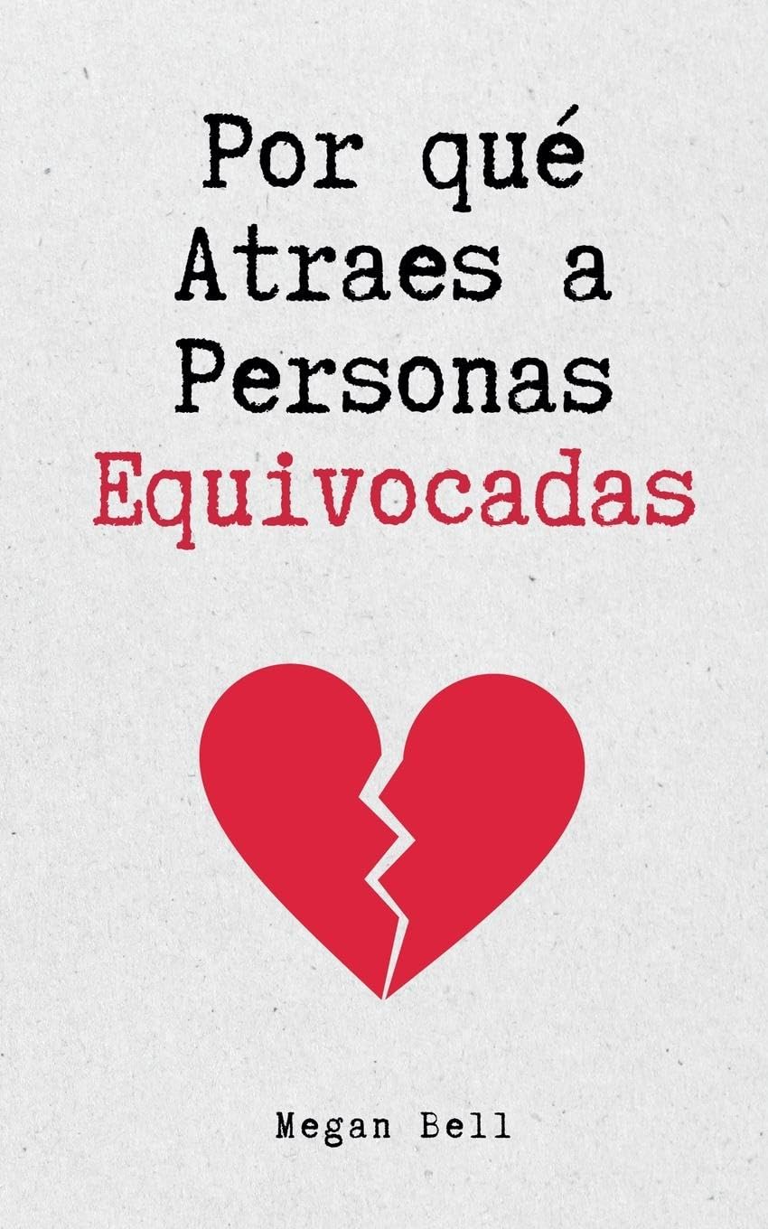Por qué Atraes a Personas Equivocadas Law