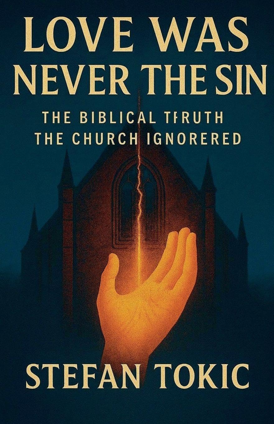 LOVE WAS NEVER THE SIN The Biblical Truth the Church Ignored Religion & Esotericism