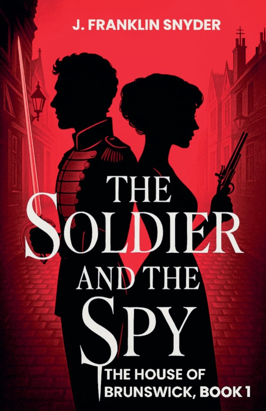 The Soldier and the Spy Historical Fiction