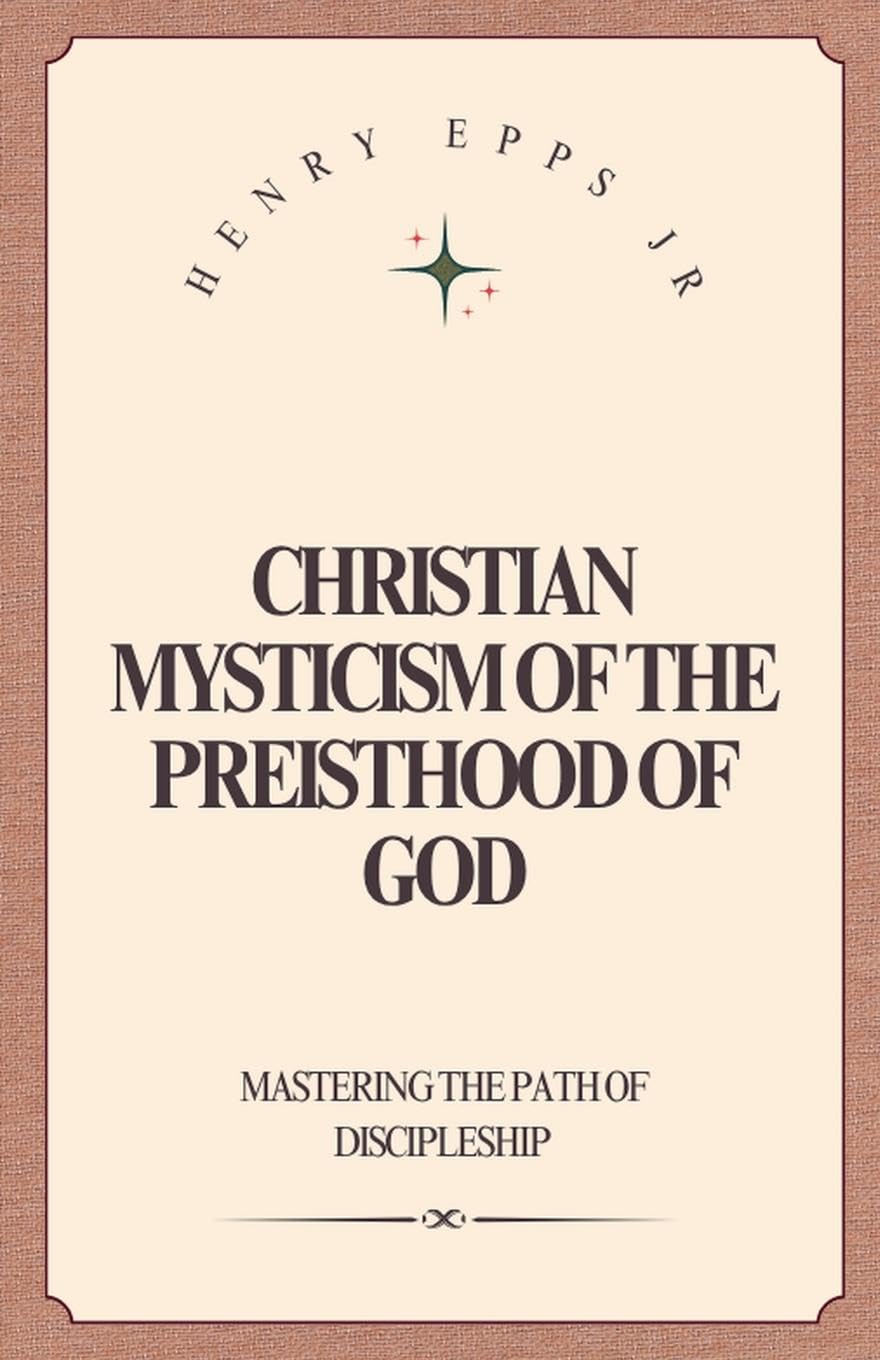 Christian Mysticism of the Priesthood of God Religion & Esotericism
