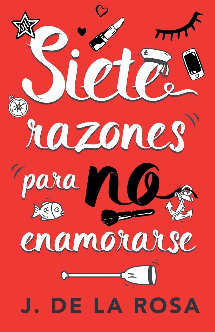 Siete razones para no enamorarse Contemporary literature