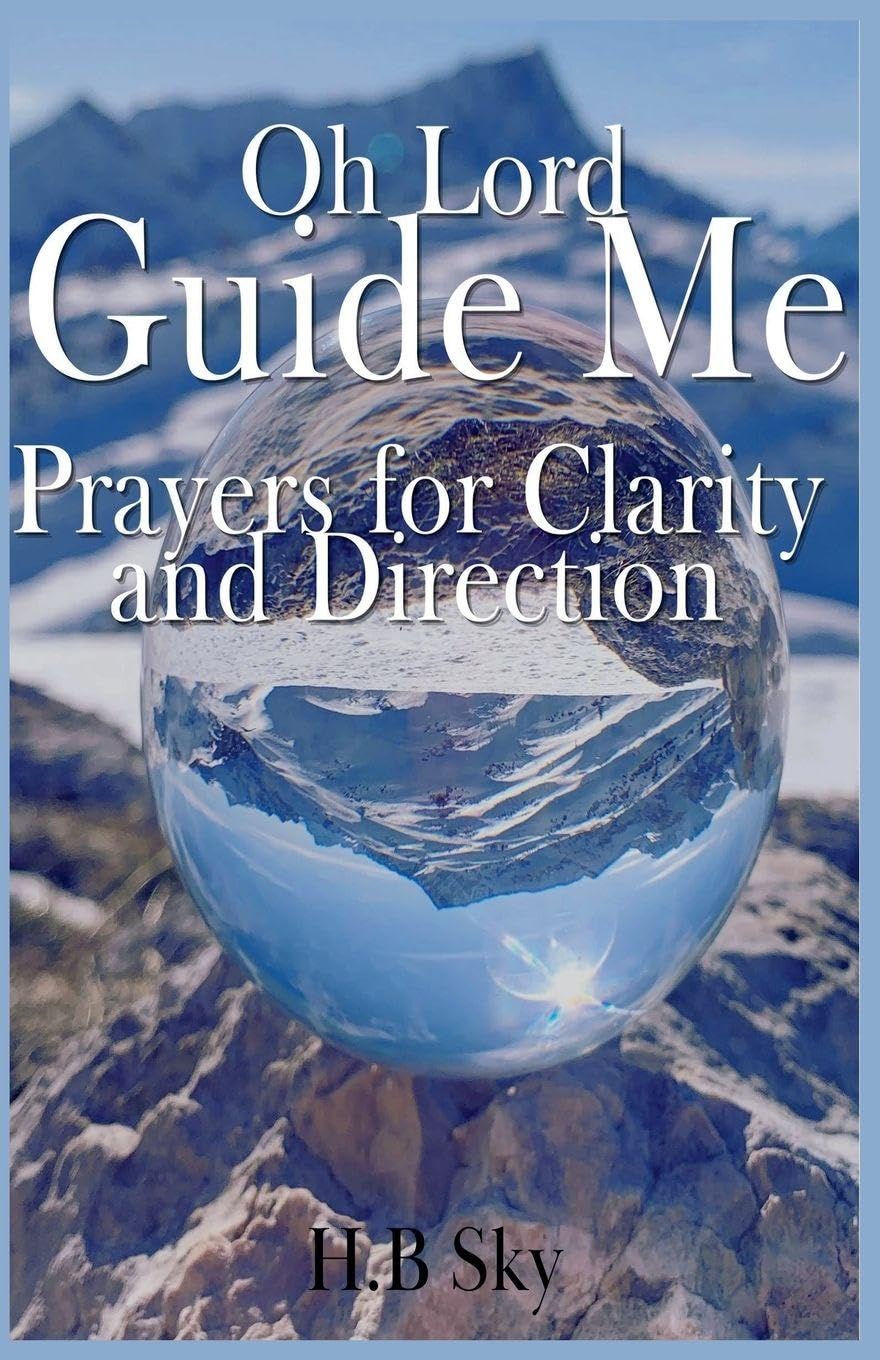Oh Lord Guide Me Prayers for Clarity and Direction Religion & Esotericism
