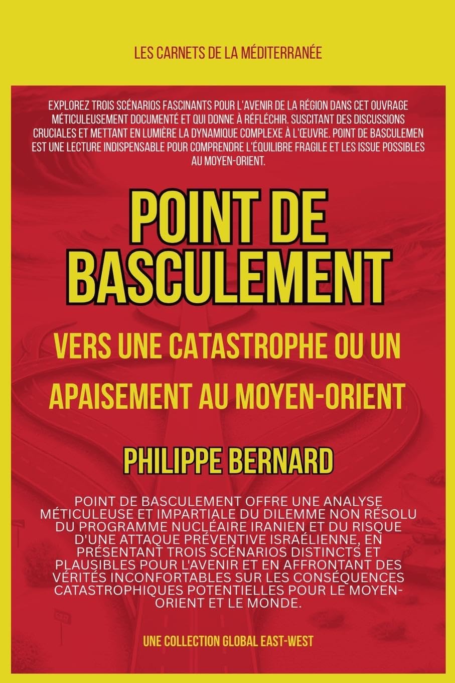 Point de basculement: vers une catastrophe ou un apaisement au Moyen-Orient (Les Cahiers de la Méditerranée) Law