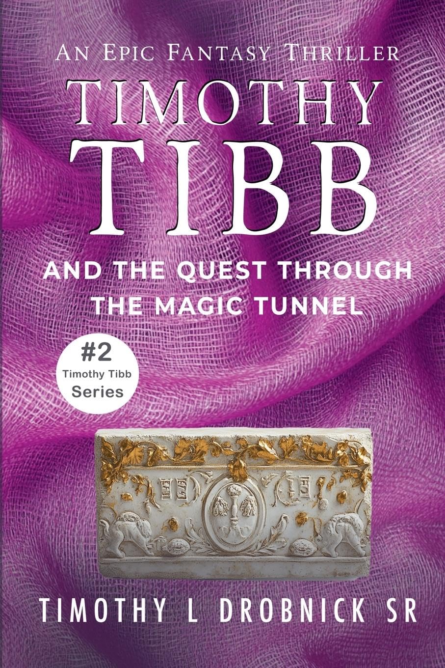 Timothy Tibb and the Quest through the Magic Tunnel Historical Fiction