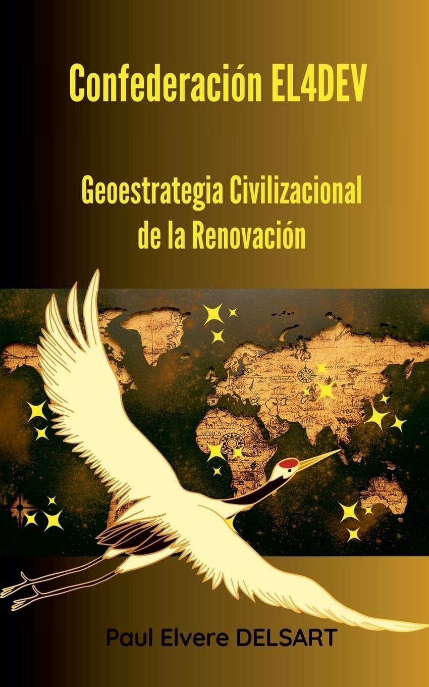 Confederación EL4DEV - Geoestrategia Civilizacional de la Renovación Philosophy