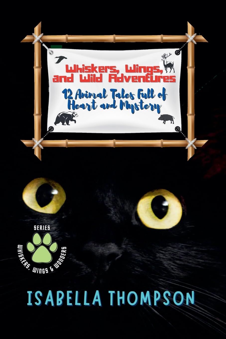 Whiskers, Wings, and Wild Adventures Novels & Short Stories