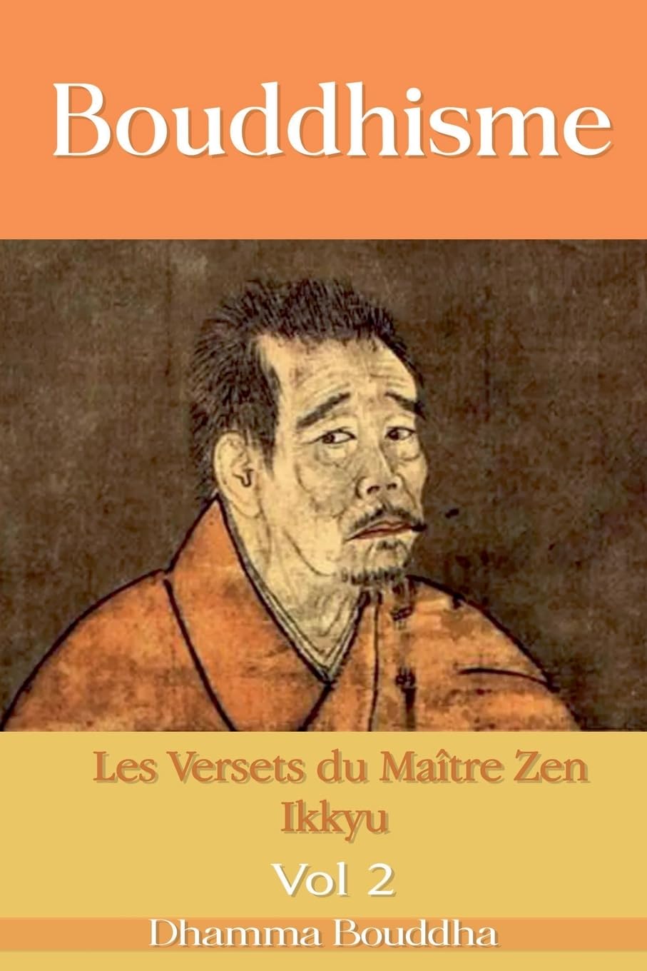 Bouddhisme: Les Versets du Maître Zen Ikkyu, Livre 2 Philosophy