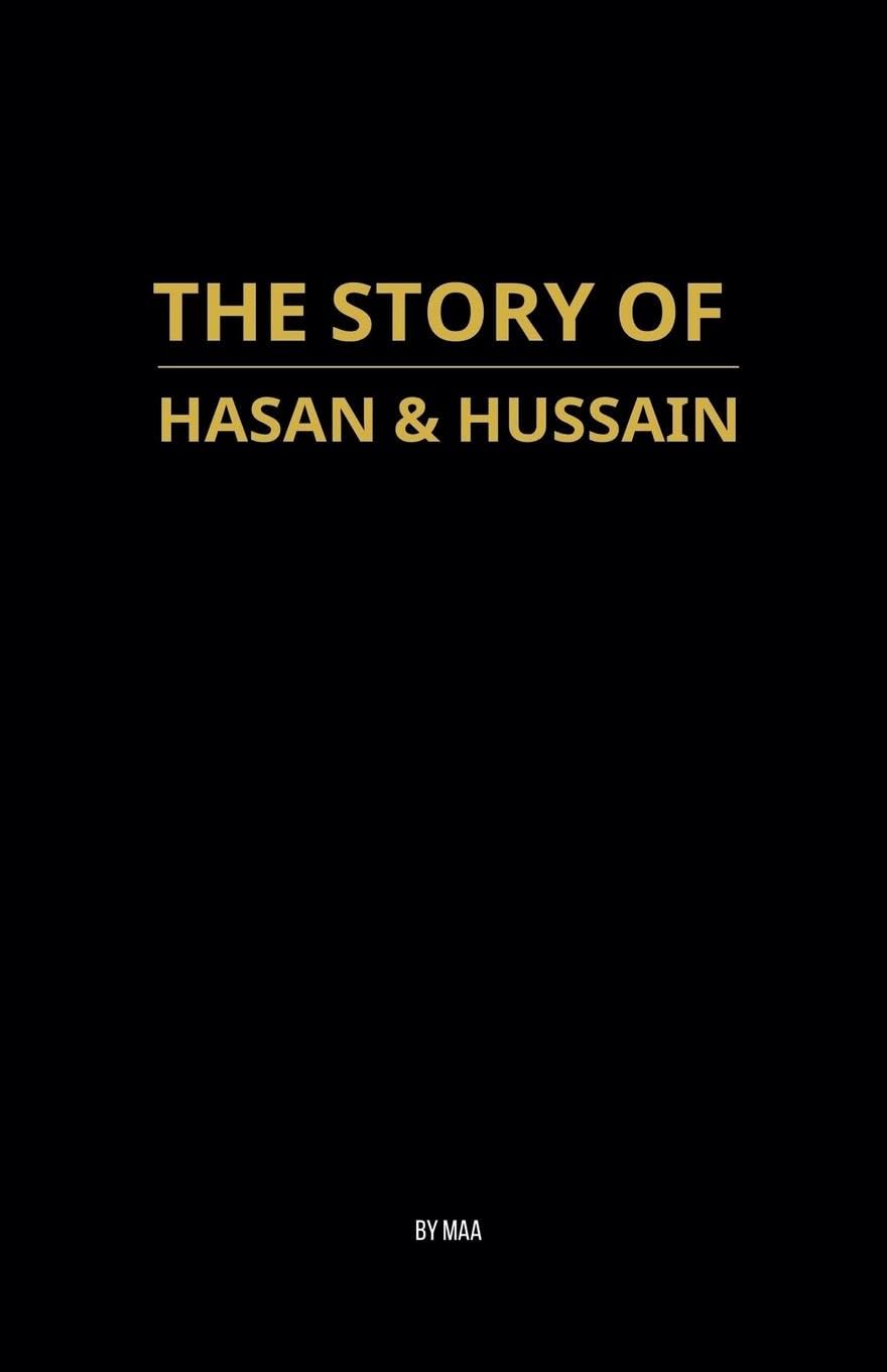The Story of Hasan & Hussain Religion & Esotericism