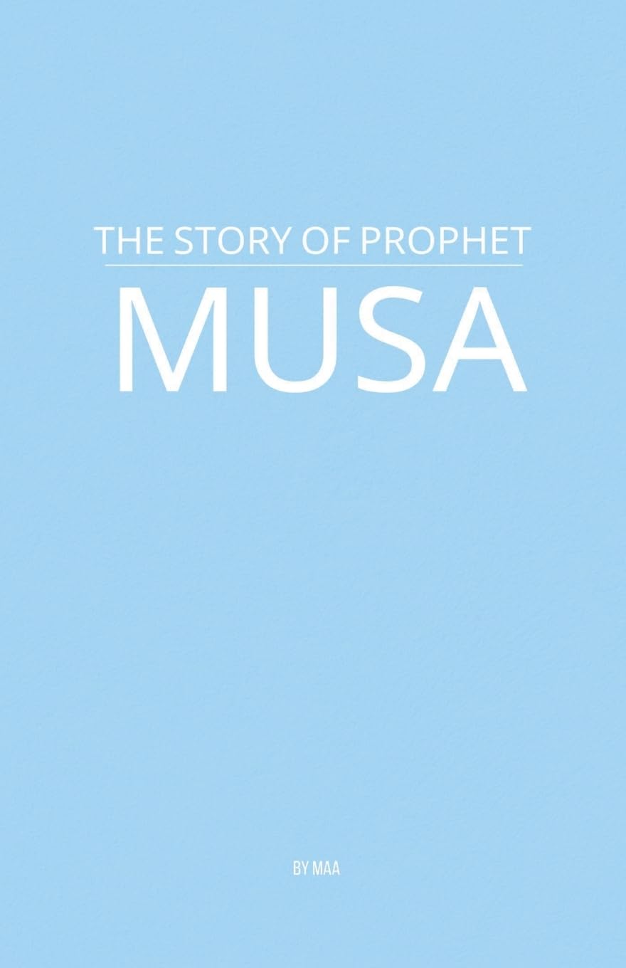 The Story of Prophet Musa Politics & Society