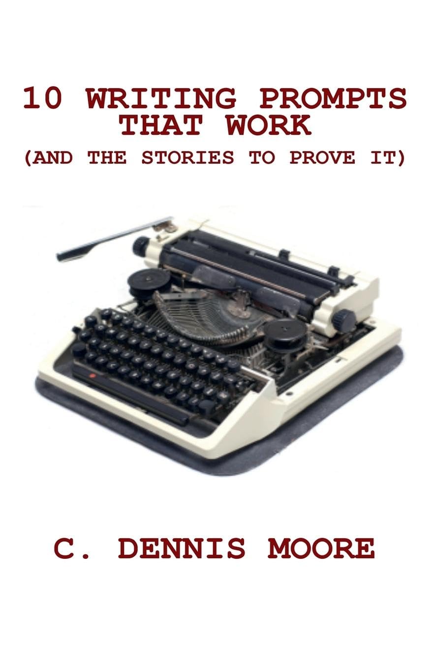 10 Writing Prompts That Work (and the stories to prove it) Reference Books