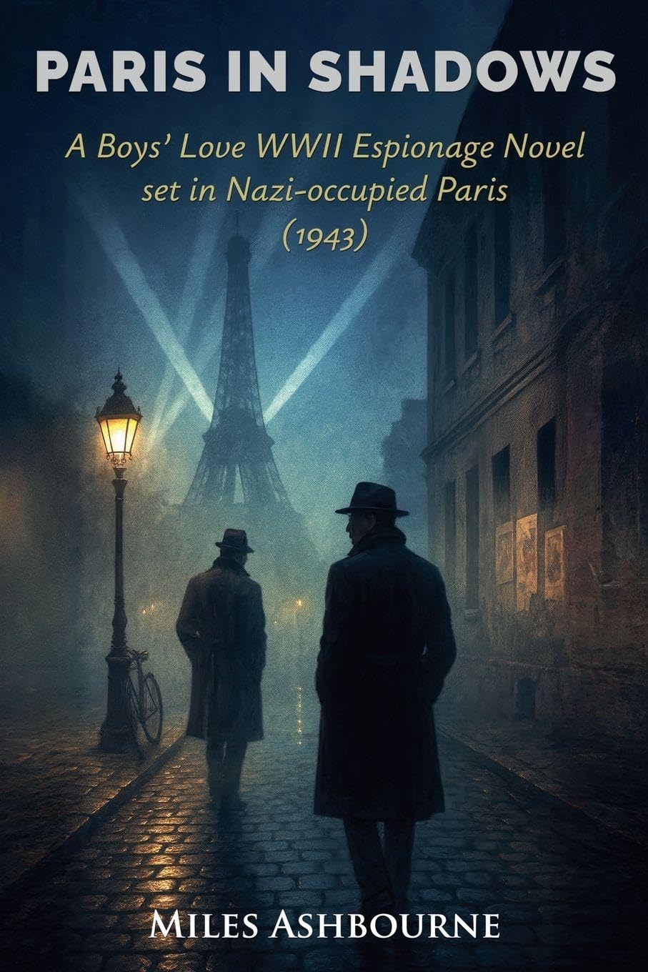 Paris in Shadows - A Boys' Love WWII Espionage Novel set in Nazi-occupied Paris (1943) LGBTQ+