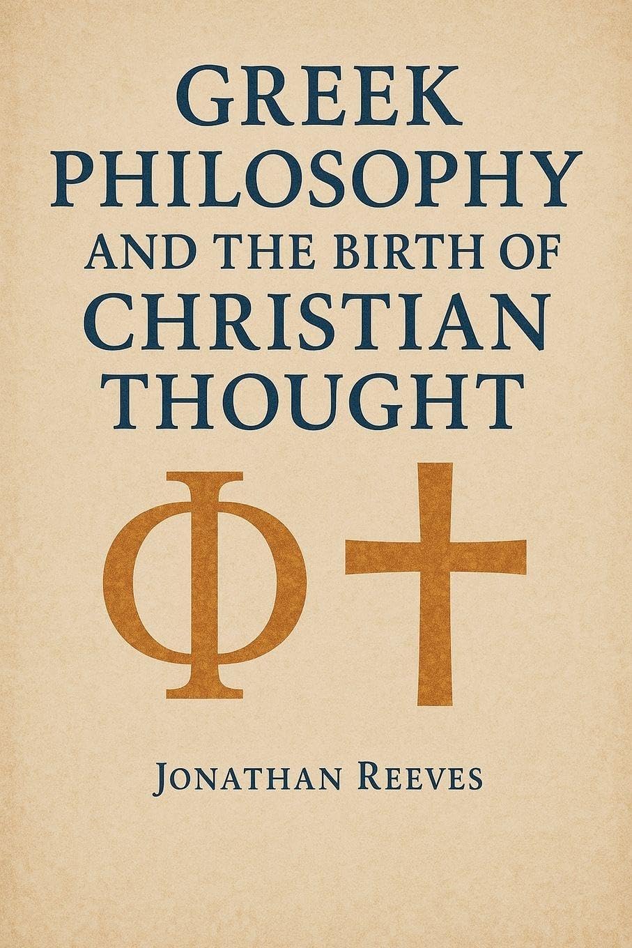 Greek Philosophy and the Birth of Christian Thought Philosophy