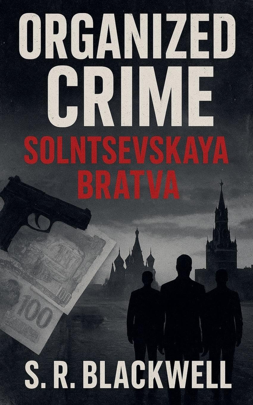 Organized Crime Solntsevskaya Bratva Law