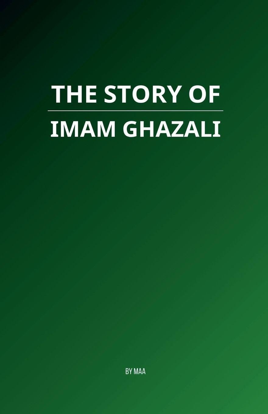 The Story of Imam Ghazali Religion & Esotericism