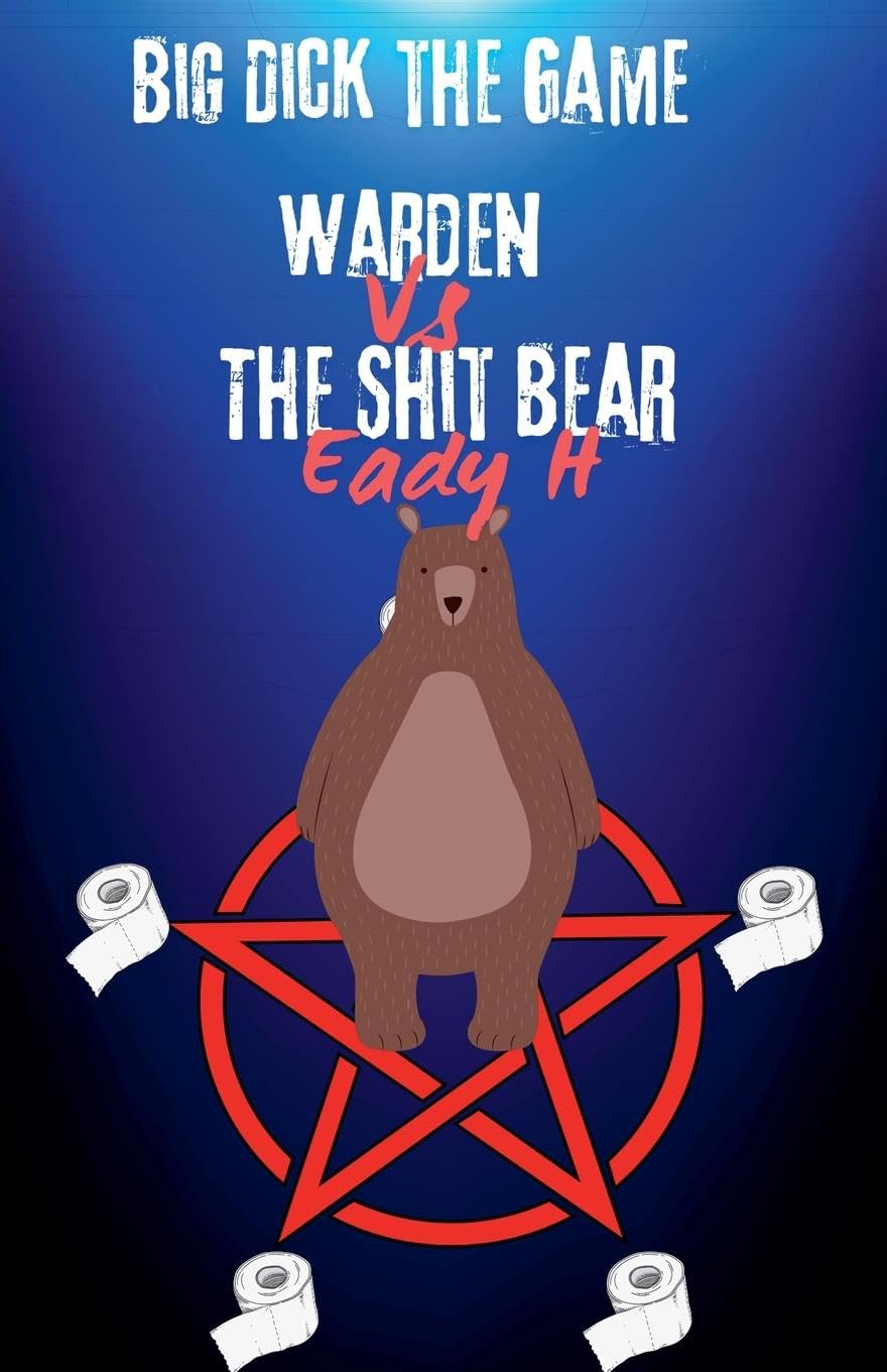 Big Dick The Game Warden vs The Shit Bear Horror & Mystery