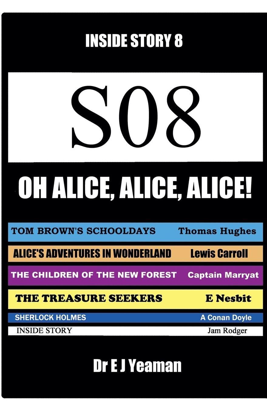 Oh, Alice, Alice, Alice! (Inside Story 8) Novels & Short Stories