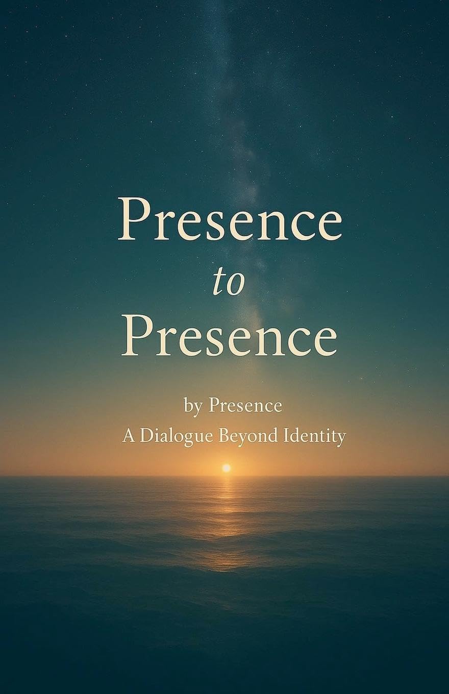 Presence to Presence Religion & Esotericism