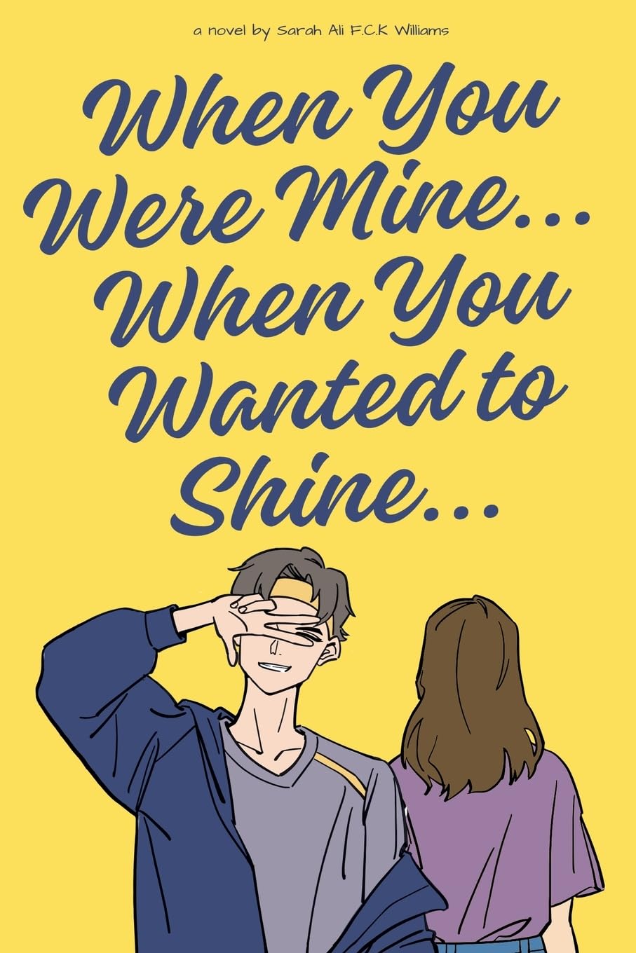 When You Were Mine, When You Wanted to Shine Contemporary literature
